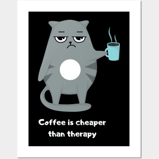 Coffee Is Cheaper Than Therapy Posters and Art